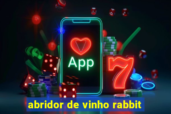 abridor de vinho rabbit